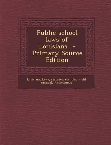Public School Laws of Louisiana