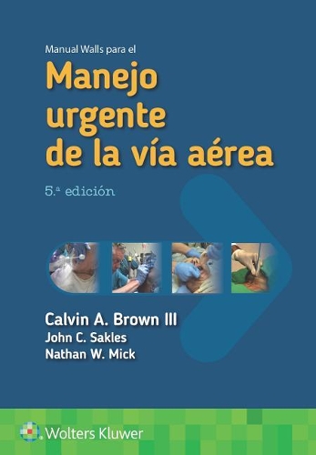 Manual Walls Para El Manejo Urgente de la Vía Aérea