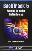 BackTrack 5. Hacking de redes inalambricas