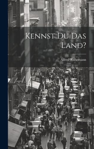 Kennst du das Land?