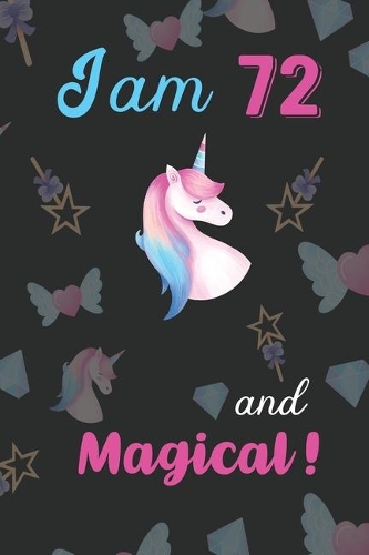 I am 72 and Magical