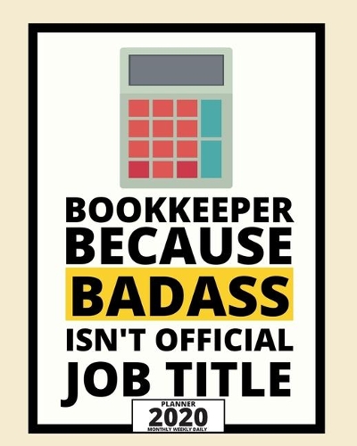 Bookkeeper Because Badass Isn't Official Job Title