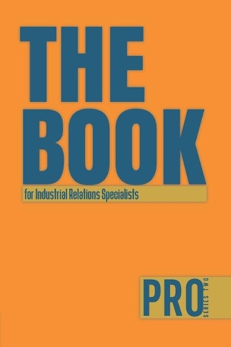 The Book for Industrial Relations Specialists - Pro Series Two
