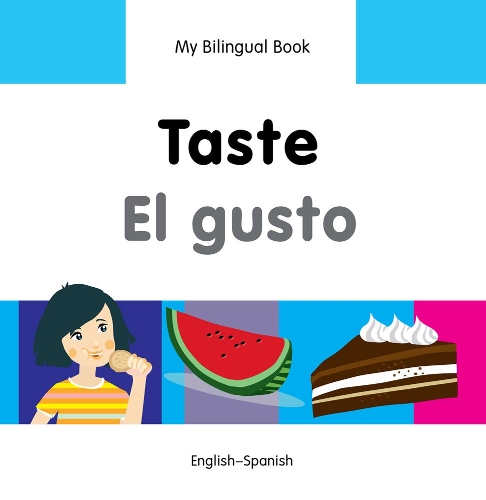 My Bilingual Book -  Taste (English-Spanish)