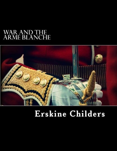 War and the Arme Blanche