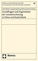 Grundfragen Und Organisation Der Sozialversicherung in China Und Deutschland