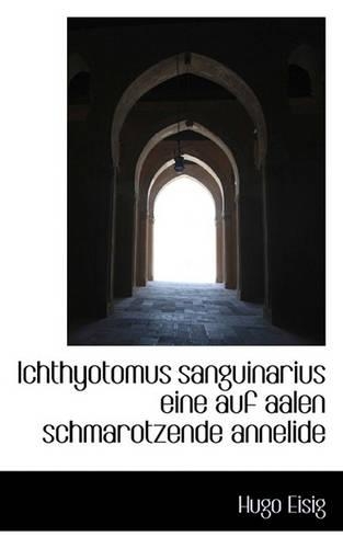 Ichthyotomus Sanguinarius Eine Auf Aalen Schmarotzende Annelide