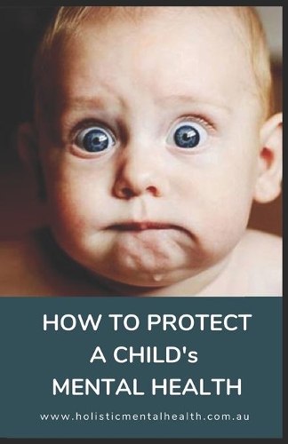 How To Protect A Child's Mental Health