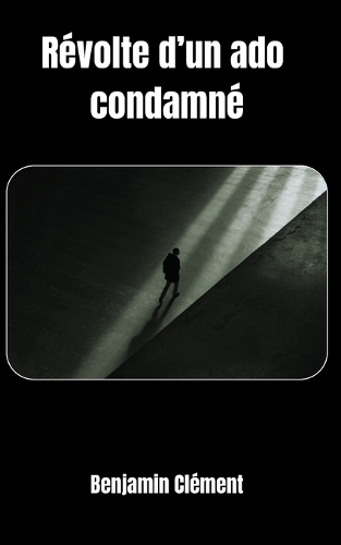 Révolte d'un ado condamné