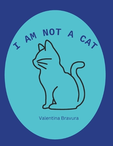 I Am Not A Cat