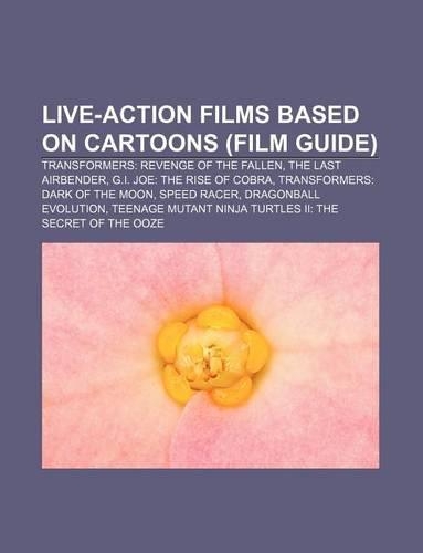 Live-Action Films Based on Cartoons (Film Guide)