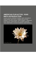 American Film Actor, 1930s Birth Introduction