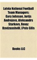 Latvia National Football Team Managers