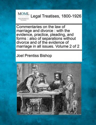 Commentaries on the law of marriage and divorce