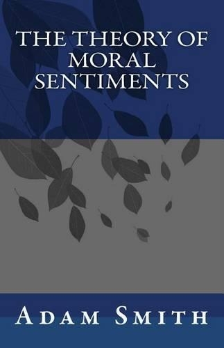 The Theory of Moral Sentiments