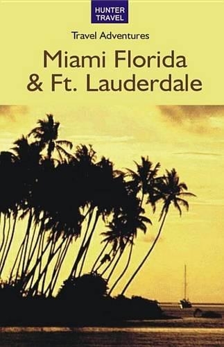 Miami Florida & Fort Lauderdale