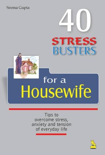 40 Stress Busters for a Housewife