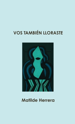 Vos También Lloraste