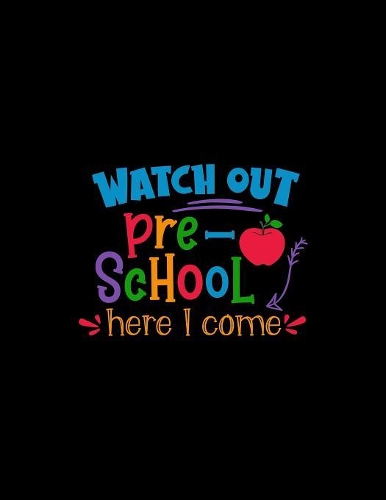 Watch Out Pre-School Here I Come