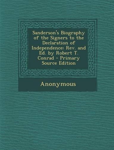Sanderson's Biography of the Signers to the Declaration of Independence