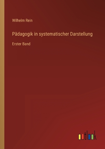 Pädagogik in systematischer Darstellung