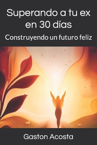 Superando a tu ex en 30 días