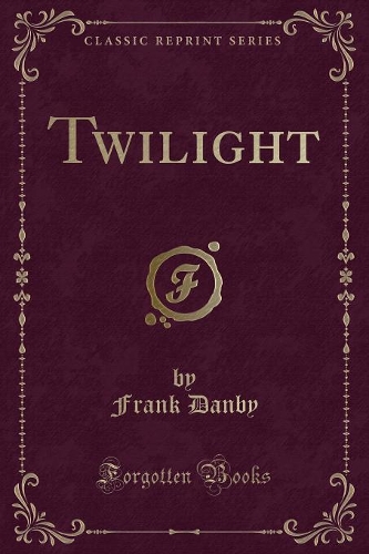 Twilight (Classic Reprint)