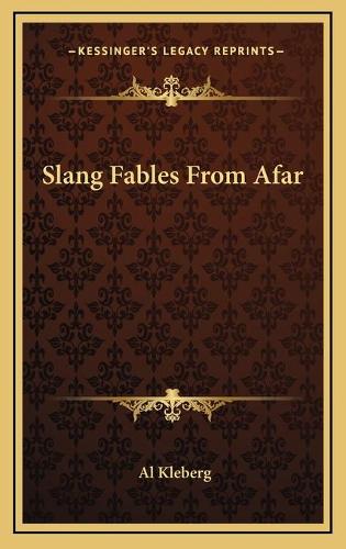 Slang Fables From Afar