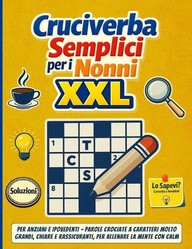 Cruciverba Semplici per i Nonni XXL