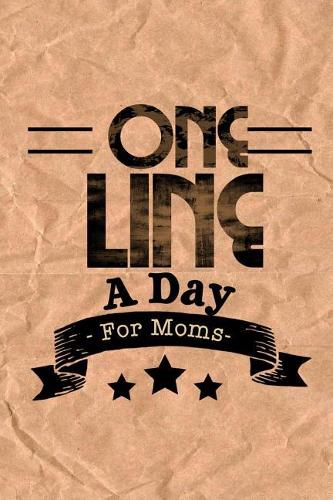 One Line A Day For Moms