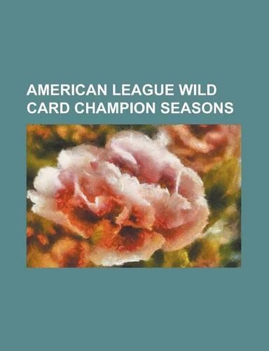 American League Wild Card Champion Seasons