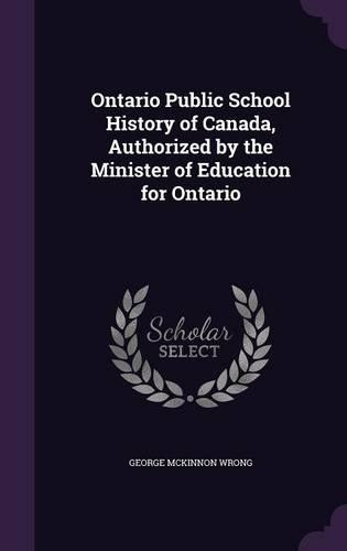 Ontario Public School History of Canada, Authorized by the Minister of Education for Ontario