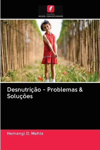 Desnutrição - Problemas & Soluções