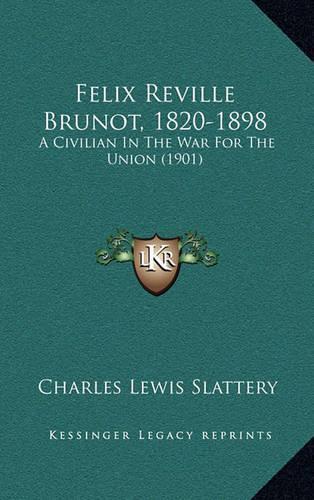 Felix Reville Brunot, 1820-1898