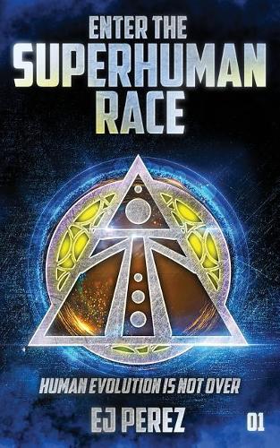 Enter the Superhuman Race