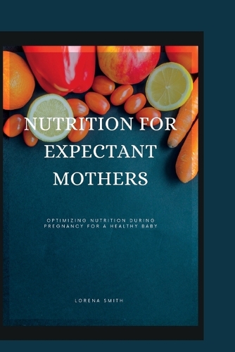 Nutrition for Expectant Mothers