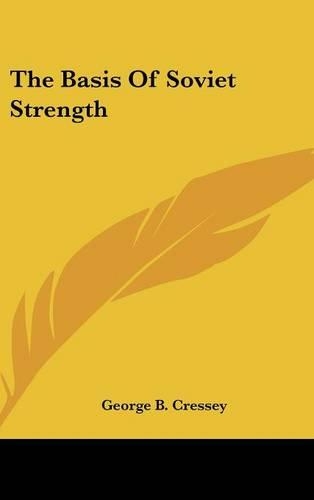 The Basis of Soviet Strength