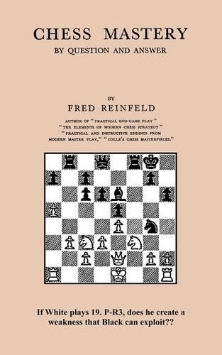 Chess Mastery by Question and Answer: (English)