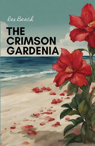 The Crimson Gardenia