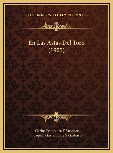 En Las Astas Del Toro (1905)