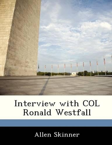 Interview with Col Ronald Westfall