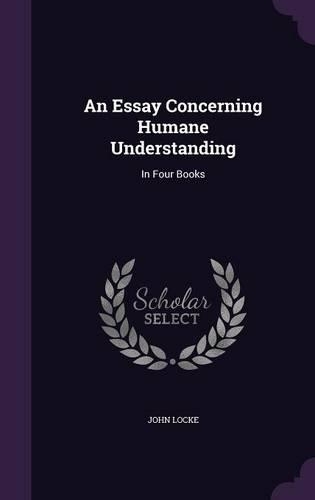 An Essay Concerning Humane Understanding