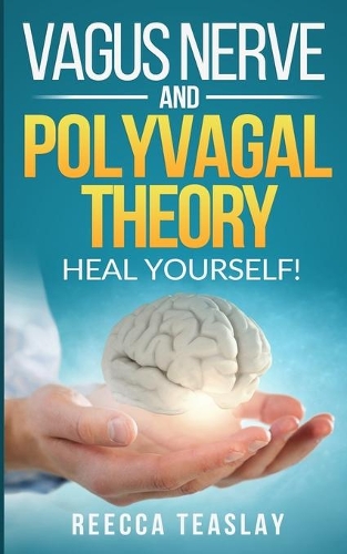 Vagus Nerve and Polyvagal Theory