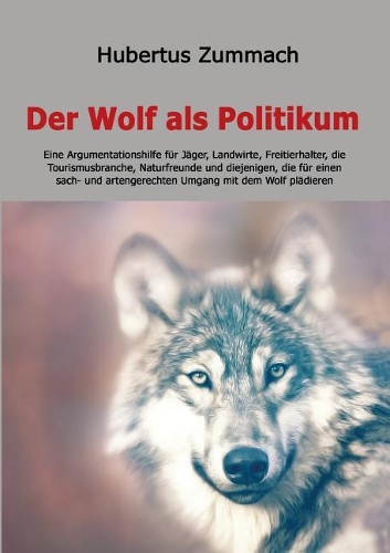 Der Wolf ALS Politikum