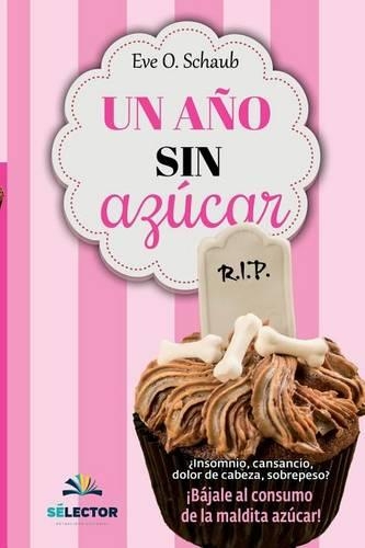 Un A�o Sin Az�car