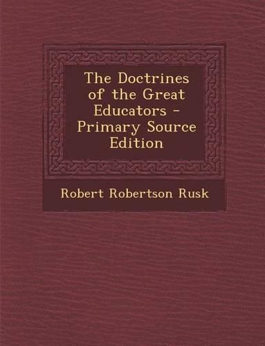 The Doctrines of the Great Educators