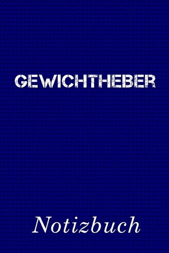 Gewichtheber Notizbuch