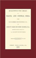 Recollections Of The Campaign In Malwa And Central India Under Major General Sir Hugh Rose G.C.B.