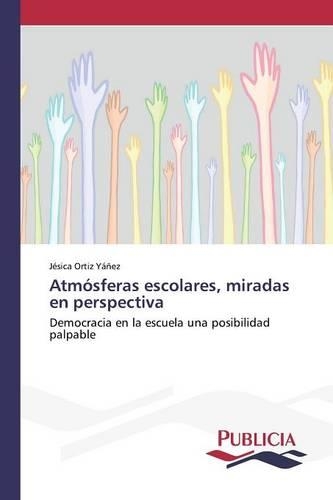 Atmósferas escolares, miradas en perspectiva