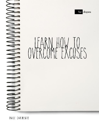 Learn How to Overcome Excuses